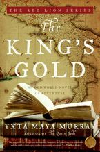The King's Gold Paperback  by Yxta Maya Murray