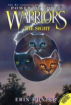 Warriors: Power of Three #1: The Sight Hardcover  by Erin Hunter