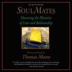Soul Mates Downloadable audio file ABR by Thomas Moore