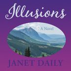 ILLUSIONS Downloadable audio file ABR by Janet Dailey