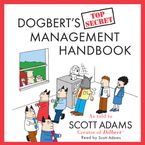 Dogbert's Top Secret Management Handbook