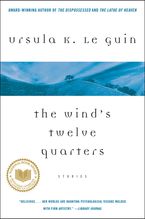 The Wind's Twelve Quarters Paperback  by Ursula  K. Le Guin