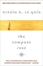 The Compass Rose Paperback  by Ursula  K. Le Guin
