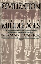 Civilization of the Middle Ages Paperback  by Norman F. Cantor