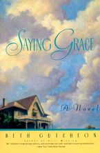 Saying Grace Paperback  by Beth Gutcheon
