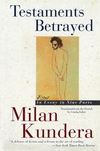 Testaments Betrayed Paperback  by Milan Kundera