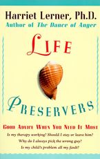 Life Preservers Paperback  by Harriet Lerner