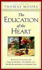 The Education of the Heart Paperback  by Thomas Moore