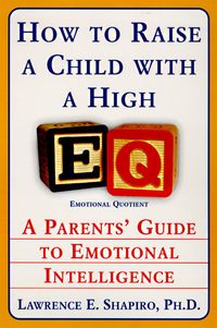 how-to-raise-a-child-with-a-high-eq