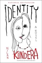 Identity Paperback  by Milan Kundera