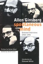 Spontaneous Mind Paperback  by Allen Ginsberg