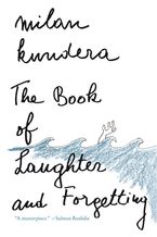The Book of Laughter and Forgetting Paperback  by Milan Kundera