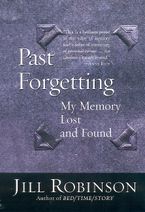 Past Forgetting Paperback  by Jill Robinson