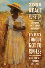 Every Tongue Got to Confess Paperback  by Zora Neale Hurston