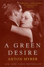 A Green Desire Paperback  by Anton Myrer