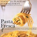 Pasta Fresca Paperback  by Viana La Place