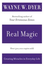 Real Magic Paperback  by Wayne W. Dyer