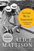 In Case We're Separated Paperback  by Alice Mattison