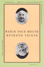 Watch Your Mouth Paperback  by Daniel Handler