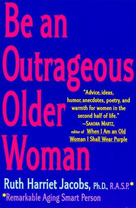 Be an Outrageous Older Woman