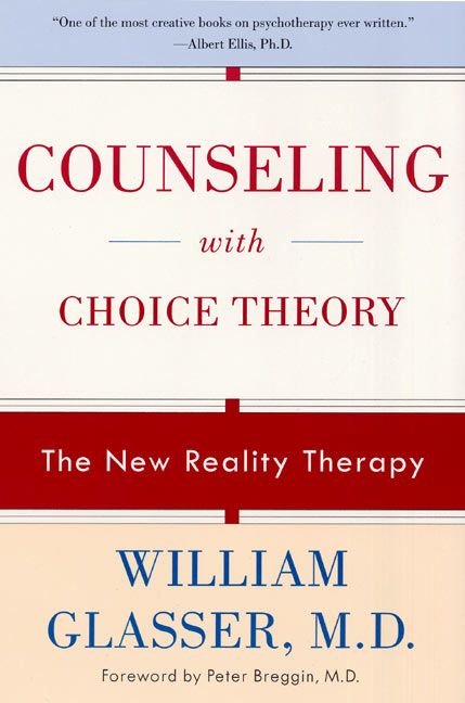 Counseling with Choice Theory, Paperback, William Glasser