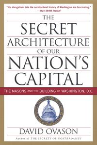 the-secret-architecture-of-our-nations-capital