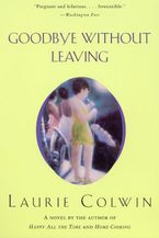 Goodbye Without Leaving Paperback  by Laurie Colwin