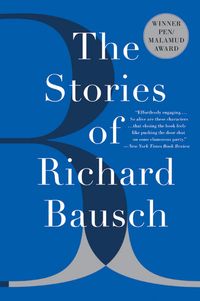 the-stories-of-richard-bausch