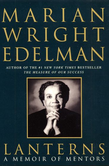 Lanterns - Marian Wright Edelman