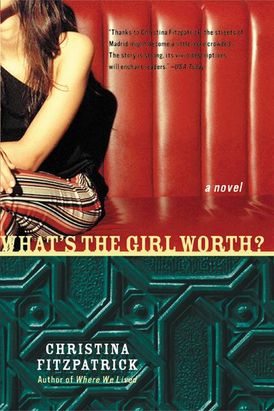 What's the Girl Worth?
