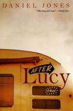 After Lucy Paperback  by Daniel Jones