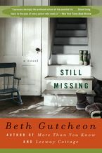 Still Missing Paperback  by Beth Gutcheon