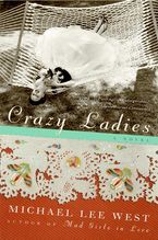 Crazy Ladies Paperback  by Michael Lee West