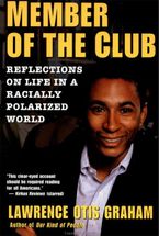 A Member of the Club Paperback  by Lawrence Otis Graham