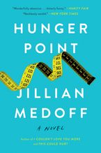 Hunger Point Paperback  by Jillian Medoff
