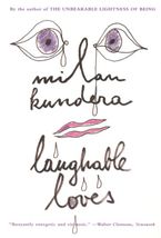 Laughable Loves Paperback  by Milan Kundera