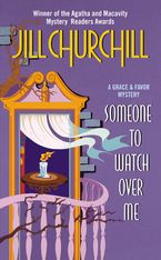 Someone to Watch Over Me Paperback  by Jill Churchill