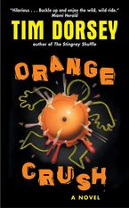 Orange Crush Paperback  by Tim Dorsey
