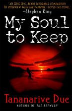 My Soul to Keep Paperback  by Tananarive Due