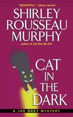 Cat in the Dark Paperback  by Shirley Rousseau Murphy
