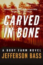 Carved in Bone Paperback LTE by Jefferson Bass