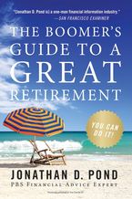 Book cover image: The Boomer's Guide to a Great Retirement: You Can Do It!