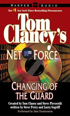 Tom Clancy's Net Force #8: Changing of the Guard
