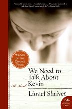 We Need to Talk About Kevin Paperback  by Lionel Shriver