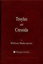 Troylus and Cressida Downloadable audio file ABR by William Shakespeare
