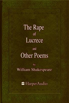 The Rape of Lucrece and Other Poems