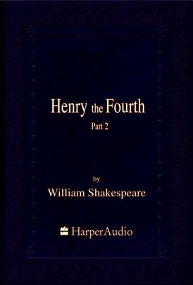 Henry the Fourth, Part 2