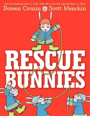 Rescue Bunnies - Doreen Cronin - Hardcover