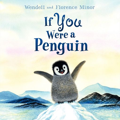 If You Were A Penguin Florence Minor Hardcover