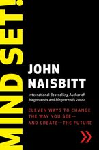 Mind Set!: Eleven Ways to Change the Way You See—and Create—the Future Book cover image: Mind Set!: Eleven Ways to Change the Way You See—and Create—the Future